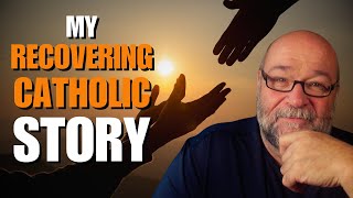 Why I Left the Catholic Church and Became a Recovering Catholic [upl. by Nivre]