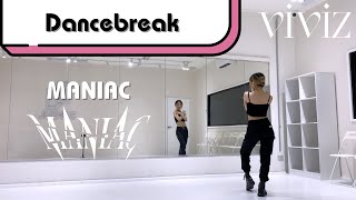 VIVIZ 비비지 MANIAC  Dance Tutorial Slow amp Mirror  Dancebreak [upl. by Frasch]