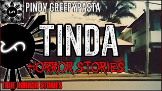 Tinda Horror Stories  True Horror Stories  Pinoy Creepypasta [upl. by Harriman865]