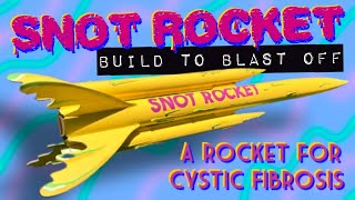 Build and Flight of The Cystic Fibrosis Awareness Snot Rocket [upl. by Duwalt96]