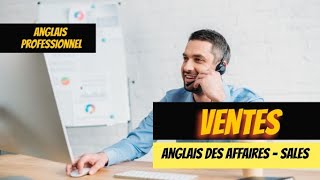 Anglais Professionnel  Ventes [upl. by Notniv]