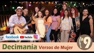 DECIMANÍA VIRTUAL  Episodio 9 Versos de Mujer [upl. by Edmonds704]