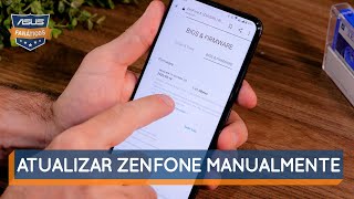 Como fazer atualização manual no ZenFone  DicaDeFanáticos [upl. by Landers]