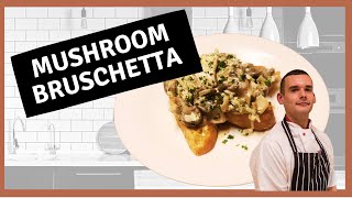 How to cook wild mushroom bruschetta [upl. by Rye]