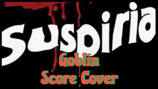 Dario Argentos Suspiria Score Cover  Goblin Horror Scores [upl. by Colver]