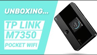 UNBOXING TPLINK M7350 4G LTE Mobile WiFi OPENLINE  POCKET WIFI [upl. by Marlen661]