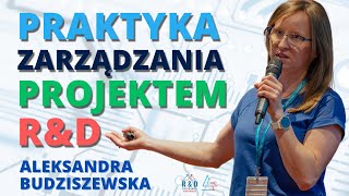 Skuteczne zarządzanie projektem w RampD  Aleksandra Budziszewska  Konferencja RampD Poland 2024 [upl. by Tasha111]