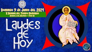 LAUDES DEL DIA DE HOY ✟ DOMINGO 9 DE JUNIO 2024 ✟ Camino Neocatecumenal ✟ Liturgia de las Horas [upl. by Mansoor]