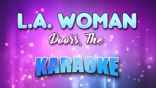 Doors The  LA Woman Karaoke amp Lyrics [upl. by Pathe]