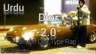 Shubh  Dior 20 Official Audio in Urdu shubh dior song rap hiphop [upl. by Anikes818]