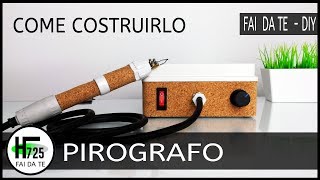 Costruire un pirografo  fai da te  How to make a pyrography tool  diy [upl. by Cnut]