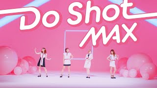 MAX  Do Shot Music Video [upl. by Lennox387]