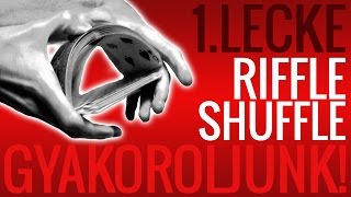 Riffle Shuffle  Gyakoroljunk 1 [upl. by Inigo]