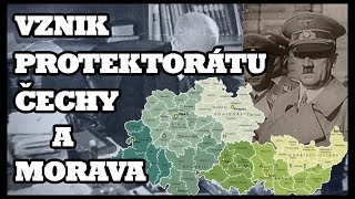 VZNIK PROTEKTORÁTU ČECHY A MORAVA  Historie 1 [upl. by Nivac]