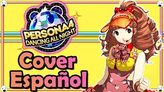 🎶🎤Persona 4 Dancing All Night  Cover Español “Calystegia” ⚠️SPOILERS🎶🎤 [upl. by Huang]