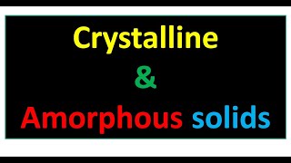 MDCAT59  Amorphous amp crystalline solids  Anisotropy  Long amp short range order  pseudosolids [upl. by Aborn]