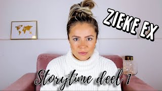 STORYTIME MIJN EX WAS EEN PSYCHOPAAT [upl. by Truman]