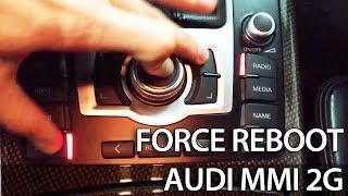 How to force reboot Audi MMI 2G 3G A1 A4 A5 A6 A7 A8 Q3 Q5 Q7 reset restart frozen [upl. by Natasha964]