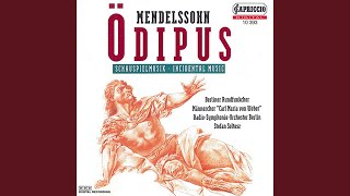 Oedipus at Colonus Op 93 MWV M14 Introduction  No 1 O schau Er enfloh Chorus 1 and 2 [upl. by Esilanna]