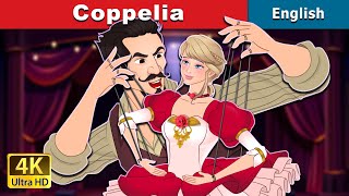 Coppelia  Stories for Teenagers  EnglishFairyTales [upl. by Haimirej]