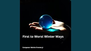 First to Worst Winter Ways [upl. by Shah]