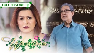 ENG SUB Ep 10  Wildflower  Maja Salvador Tirso Cruz III Aiko Melendez [upl. by Mitch739]