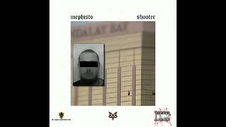 MEPHISTO  SHOOTER PROD BY OT [upl. by Durand]