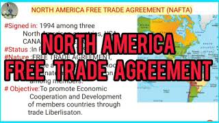 NORTH AMERICA FREE TRADE AGREEMENT NAFTA [upl. by Eveivenej]