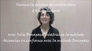 Vaincre la douleur des contractions daccouchement par Julie Bonapace [upl. by Yanffit]