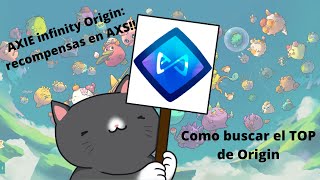 Axie infinity Origin recompensas en AXS y como ver al top Mundial [upl. by Filomena157]