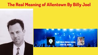 The Real Meaning of Allentown By Billy Joel [upl. by Rima]