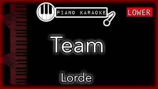 Team LOWER 3  Lorde  Piano Karaoke Instrumental [upl. by Saville]