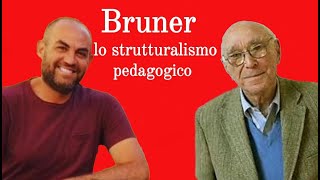 Bruner lo strutturalismo pedagogico e la teoria dellistruzione [upl. by Poll]