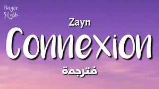 Connexion  zayn  مترجمة [upl. by Tarra806]