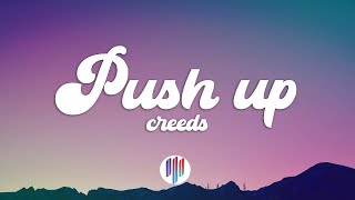 Creeds  Push Up Lyrics [upl. by Calida]