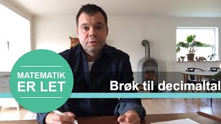 Brøkregning  Brøk til decimaltal  kommatal [upl. by De]