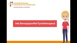 Het Beroepsprofiel Fysiotherapeut [upl. by Rehpotsrihc]