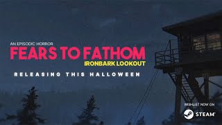 Fears to Fathom  Ironbark Lookout  Official Trailer [upl. by Lletram]