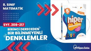 8Sınıf  Hiper Matematik  Birinci Dereceden Bir Bilinmeyenli Denklemler Sayfa 208217 [upl. by Ayimat]