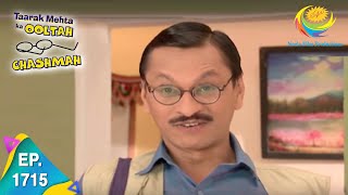 Taarak Mehta Ka Ooltah Chashmah  Episode 1715  Full Episode [upl. by Avad]