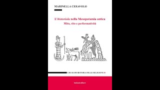 Marinella Ceravolo quotL’historiola nella Mesopotamia antica Mito rito e performativitàquot [upl. by Milstone666]