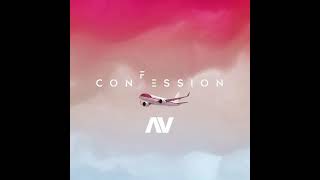 AV  CONFESSION AUDIO VIDEO [upl. by Lirret424]