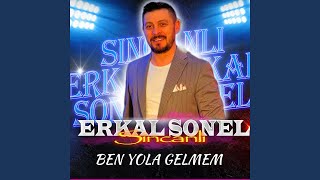 Ben Yola Gelmem [upl. by Anitsyrc]