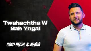 Cheb Hakim amp Manini  Twahachtha w Sah Yngal  تزوجت ولا مزال  Exclusive Music Video 2024 [upl. by Waddell]