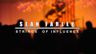 Featured Artist Sean Farley Strings of Influence [upl. by Cini693]