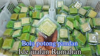 IDE JUALAN RUMAHAN  BAHAN EKONOMIS DIJAMIN LARIS MANIS BOLU POTONG PANDAN [upl. by Ethelda]