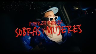 Fuerza Regida  Sobras Y Mujeres Official Video [upl. by Melda]