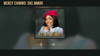 Mercy Chinwo  Oke Mmiri Official Audio [upl. by Petrick]