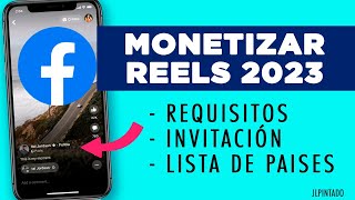 Monetizar vídeos reels en Facebook 2023  INVITACION lista de países admitidos requisitos [upl. by Edi]