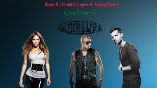 Adrenalina  Wisin ft Jennifer Lopez ft Ricky Martin LyricsLetra HD [upl. by Codding]